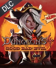 Dungeons 4 The Good, the Bad and the Evil