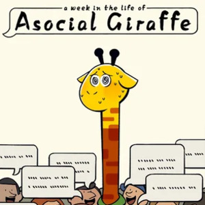 A Week in the Life of Asocial Giraffe