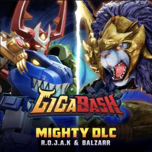 GigaBash Mighty DLC R.O.J.A.K & Balzarr