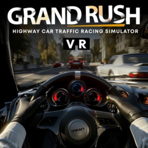 Grand Rush VR Highway Car Traffic Racing Simulator PS5