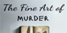 The Fine Art of Murder