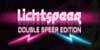 Lichtspeer Double Speer Edition